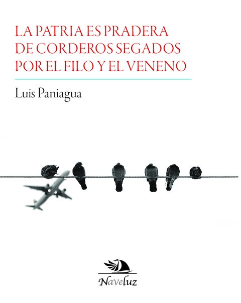 Portada de La patria es pradera de corderos segados por el filo y el veneno