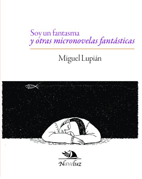 Portada de Soy un fantasma y otras micronovelas fantásticas